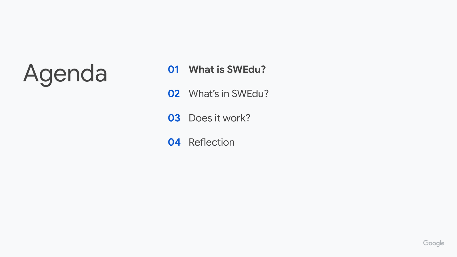 Agenda slide listing four sections: 01 What is SWEdu? (bolded as current), 02 What's in SWEdu?, 03 Does it work?, 04 Reflection.