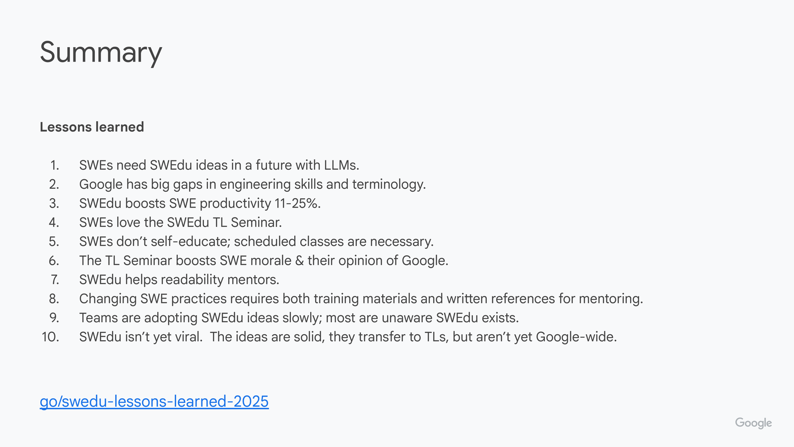 Summary slide recapping the 'Does it work?' section as a numbered list of roughly ten lessons learned spanning effectiveness, pedagogy, and adoption — including that SWEdu boosts productivity and morale, that written materials alone don't sustain engagement, that SWEdu isn't yet viral company-wide, and that saturation/repetition is necessary for adoption.